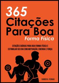 Cover image: 365 Citações Para Boa Forma Física 9781547579624