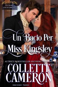 Immagine di copertina: Un Bacio per Miss Kingsley 9781547581030