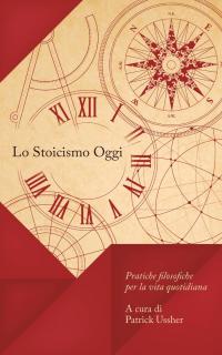 صورة الغلاف: Lo Stoicismo Oggi 9781547581320