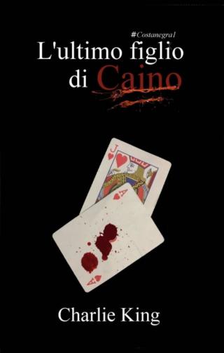 Cover image: L'ultimo figlio di Caino 9781547581924