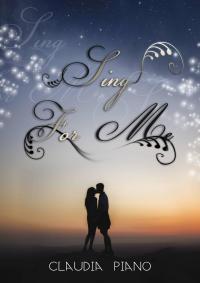 Cover image: Sing for me 1st edition 9781547583829