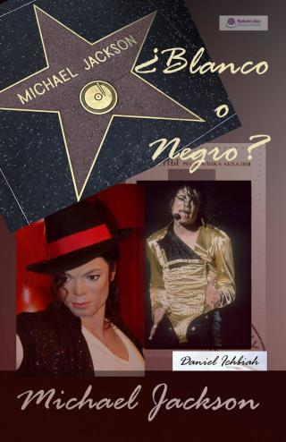Immagine di copertina: Michael Jackson  ¿Blanco o Negro? 9781547584307