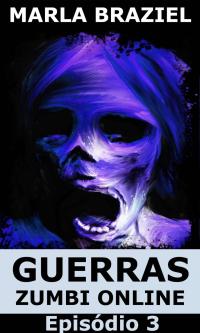 Cover image: Guerras Zumbi Online: Episódio 3 9781547584659