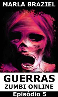 Cover image: Guerras Zumbi Online: Episódio 5 9781547584680