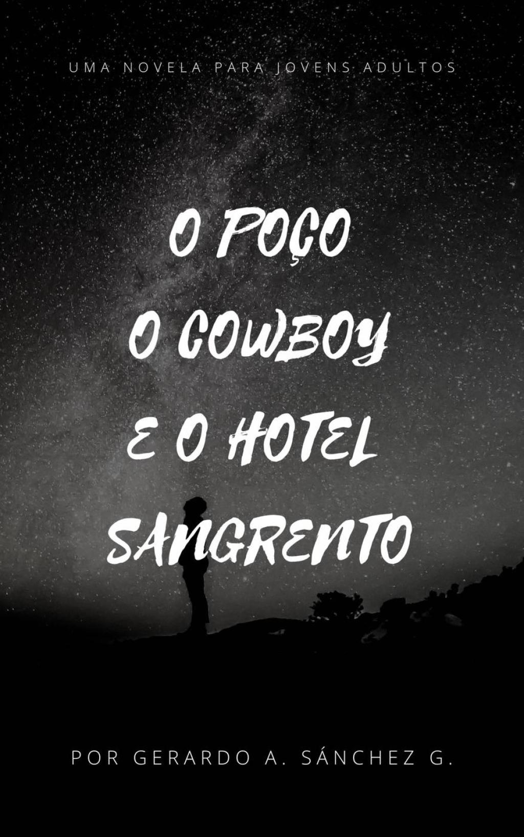 O Po&ccedil;o e o Cowboy e o Hotel Sangrento eBook Rental