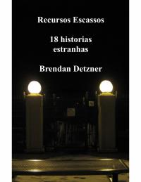 Cover image: Recursos escassos - 18 historias estranhas 9781547586677