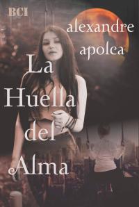 Cover image: La Huella del Alma 9781547586974