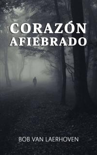 Cover image: Corazón afiebrado 9781547588848