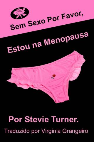 表紙画像: Sem sexo por favor, estou na menopausa! 9781547589012