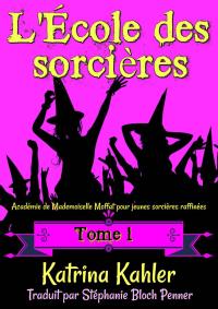 Cover image: L'École des sorcières 9781547589524