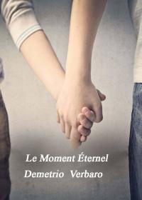 Cover image: Le Moment Éternel 9781547589999