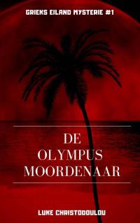 Cover image: De Olympus Moordenaar 9781547590025