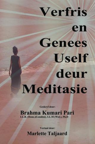 Titelbild: Verfris en Genees Uself deur Meditasie 9781547591213