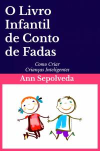 Immagine di copertina: O Livro Infantil de Conto de Fadas 9781547591572