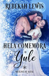 Cover image: Hela Comemora o Yule 9781547594221