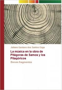 Omslagafbeelding: La música en la obra de Pitágoras de Samos y los Pitagóricos 9781547594610