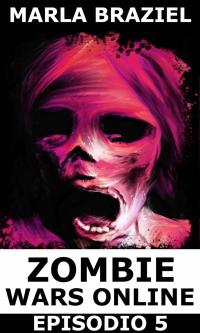 Imagen de portada: Zombie Wars Online: Episodio 5 9781547598250