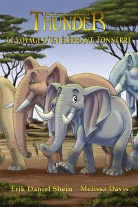 Omslagafbeelding: Le voyage d’un éléphant, Tonnerre 9781547598335