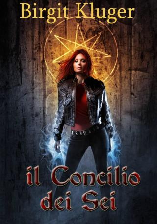 Imagen de portada: Il Concilio dei Sei 9781547598410