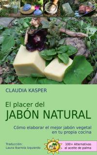 Omslagafbeelding: El placer del jabón natural 9781547599028