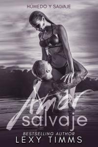 Cover image: Amor Salvaje 9781547599110