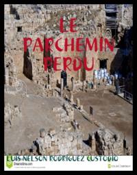 Cover image: Le parchemin perdu 9781547599523