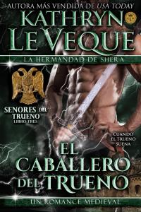 Cover image: El Caballero del Trueno: La Hermandad De Shera Libro 3 9781547599561