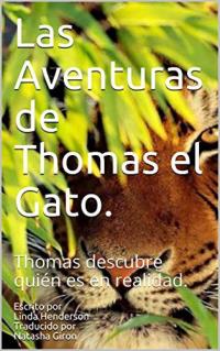 Immagine di copertina: Las travesuras de thomas el gato 9781547599820