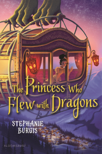 Cover image: The Princess Who Flew with Dragons 1st edition 9781547604821