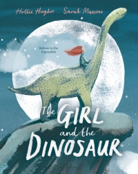 Imagen de portada: The Girl and the Dinosaur 1st edition 9781547603220