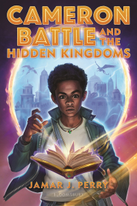 Cover image: Cameron Battle and the Hidden Kingdoms 1st edition 9781547606948