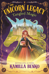 صورة الغلاف: The Unicorn Legacy: Tangled Magic 1st edition 9781547608829