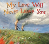 Imagen de portada: My Love Will Never Leave You 1st edition 9781547608997
