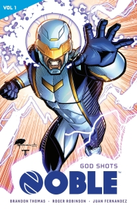 Cover image: Noble Vol. 1: God Shots 9781941302361