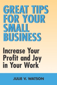 Imagen de portada: Great Tips for Your Small Business 9781550026238