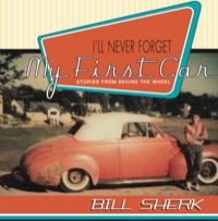 Cover image: I'll Never Forget My First Car 9781550025507
