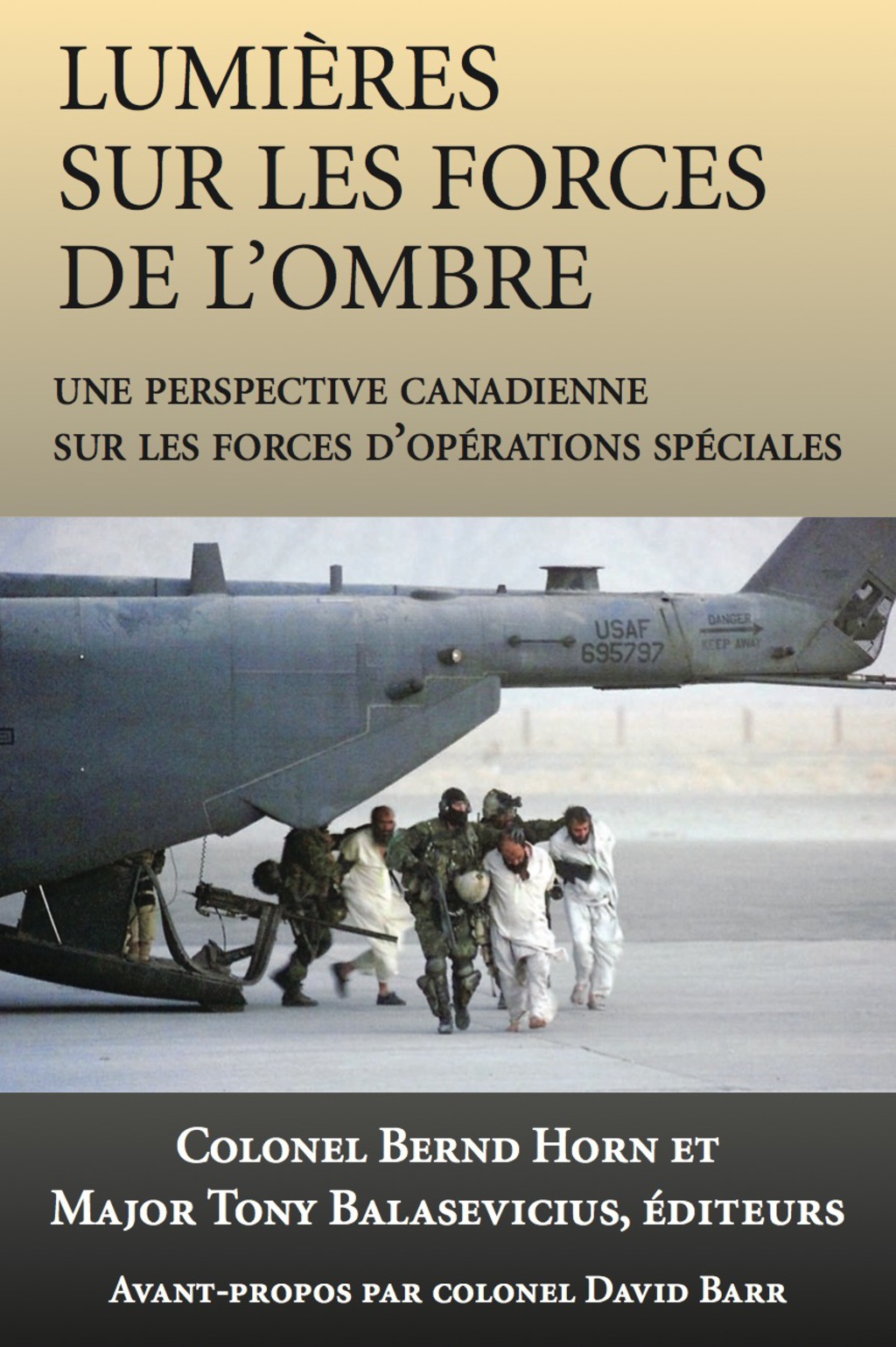 Lumières sur les forces de l’ombre Une perspective canadienne sur les Forces d’opérations spéciales
