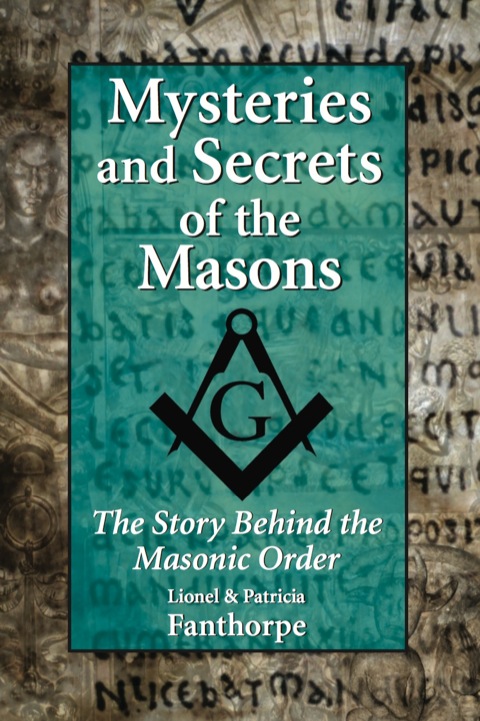 Mysteries and Secrets of the Masons: The Story Behind the Masonic Order - FULL INSTANT DOWNLOAD | PDF DOCX EPUB