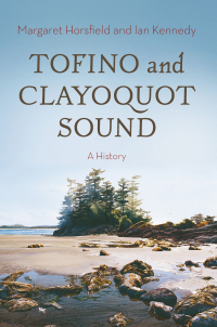 Cover image: Tofino and Clayoquot Sound 9781550176810