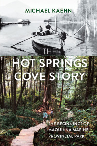 Cover image: The Hot Springs Cove Story 9781550178609