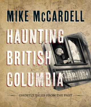 Cover image: Haunting British Columbia 9781550179552