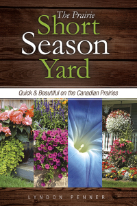 Cover image: The Prairie Short Season Yard 9781550595437