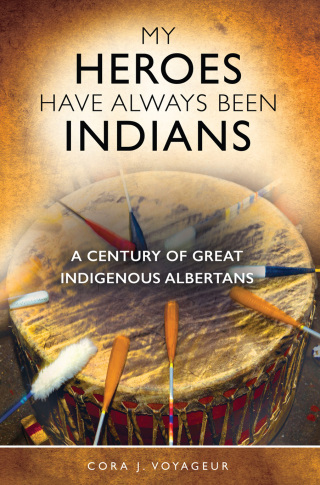 Cover image: My Heroes Have Always Been Indians 2nd edition 9781550597547
