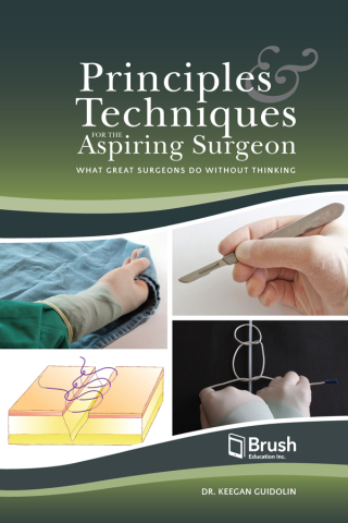Imagen de portada: Principles and Techniques for the Aspiring Surgeon 9781550599190