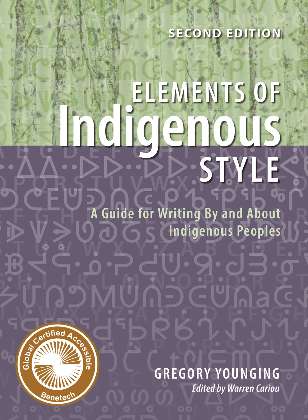Elements of Indigenous Style A Guide for Writing By and About Indigenous Peoples 2nd Edition
