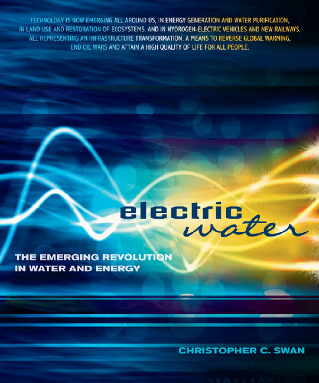Electric Water The Emerging Revolution in Water and Energy