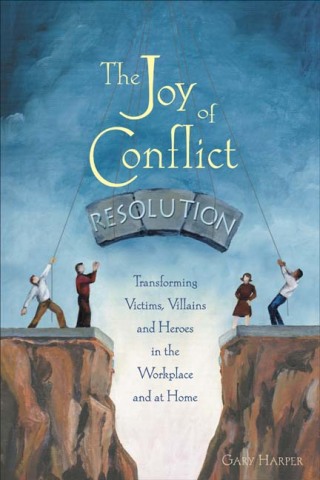 Cover image: The Joy of Conflict Resolution 9780865715158