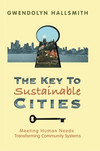 Imagen de portada: The Key to Sustainable Cities 9780865714991