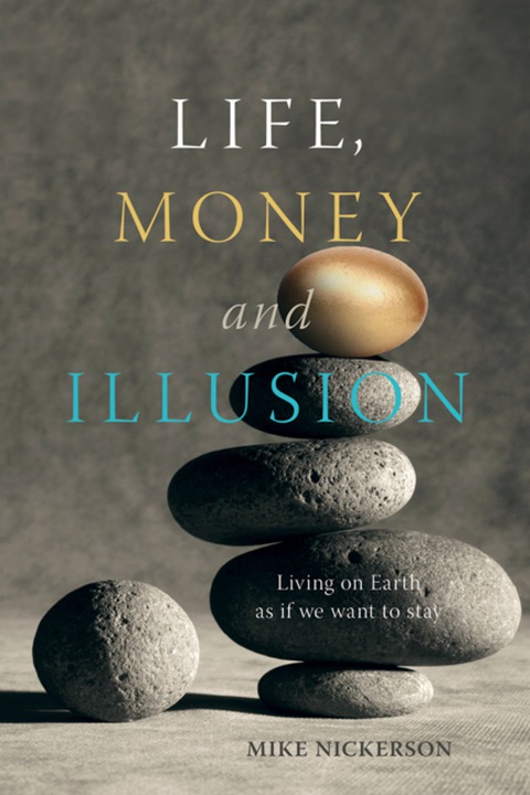 Life, Money and Illusion: Living on Earth as if we want to stay - FULL INSTANT DOWNLOAD | PDF DOCX EPUB