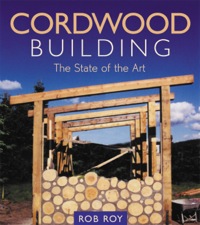 Cover image: Cordwood Building: The State of the Art 9780865714755